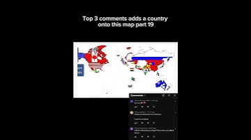 Top 3 comments adds a country onto this map part 19