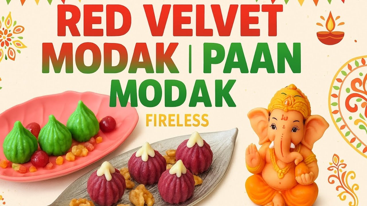 Modak Series- Part 1| Red Velvet Modak| Paan Modak| Fireless| मोदक ...