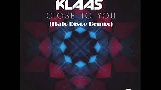 Klaas ft. Mextazuma - Close To You (Italo Disco)