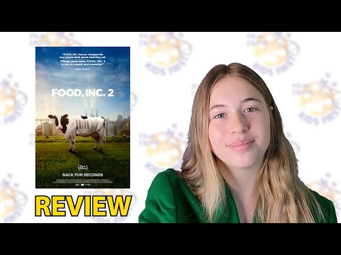 Food, Inc. 2 - A KIDSFIRST! Movie Review