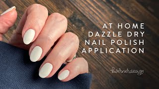 2023 Nail Polish & Care Routine (Dazzle Dry Tips & Application) - VERY CHATTY, real-time