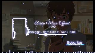 Menunggu Notifikasi Dari Kamu (Official Music Video) 