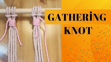 How To Make a Gathering Knot | Wrapping Knot - Basic Macrame Knots Tutorial #5