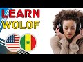 Learn Wolof While You Sleep 😀 Most Important Wolof Phrases and Words 😀 English/Wolof
