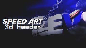 Speed Art | Header 3D Revs Graphics | Android