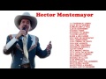 Hector Montemayor sus mejores Éxitos 2016   Hector Montemayor mix 2016
