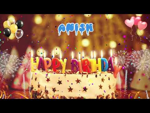 ANISH Birthday Song  Happy Birthday Anish