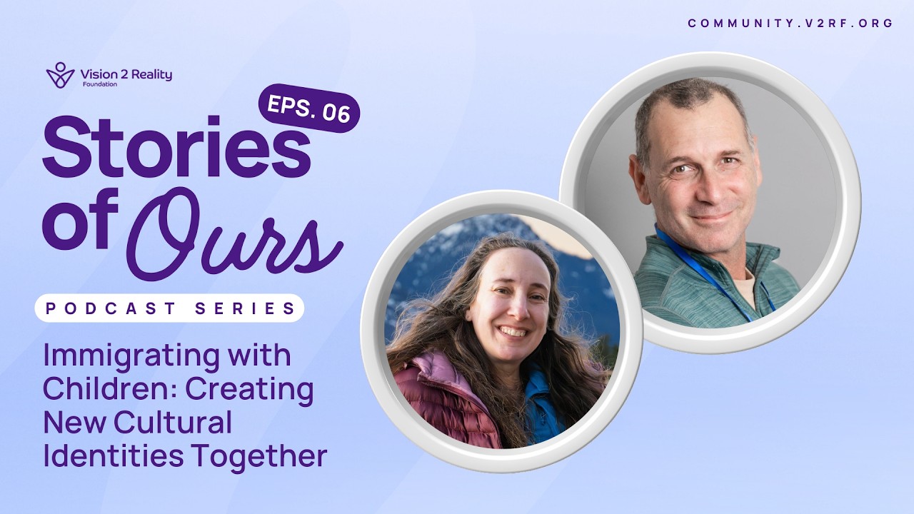 Immigrating with Children: Creating New Cultural Identities Together (Eps. 06)