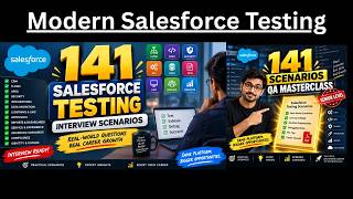 Top 141 Modern SALESFORCE TESTING Scenarios: Real-World Salesforce QA Scenarios Every QA Should Know screenshot 5