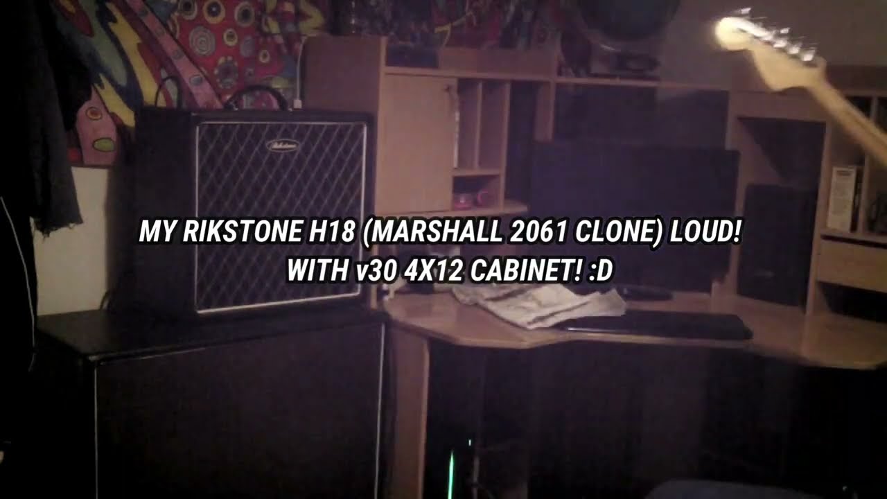 4x12 V30 Cabinet With Rikstone H18 (Marshall 2061 Clone) With Strat VERY LOUD!