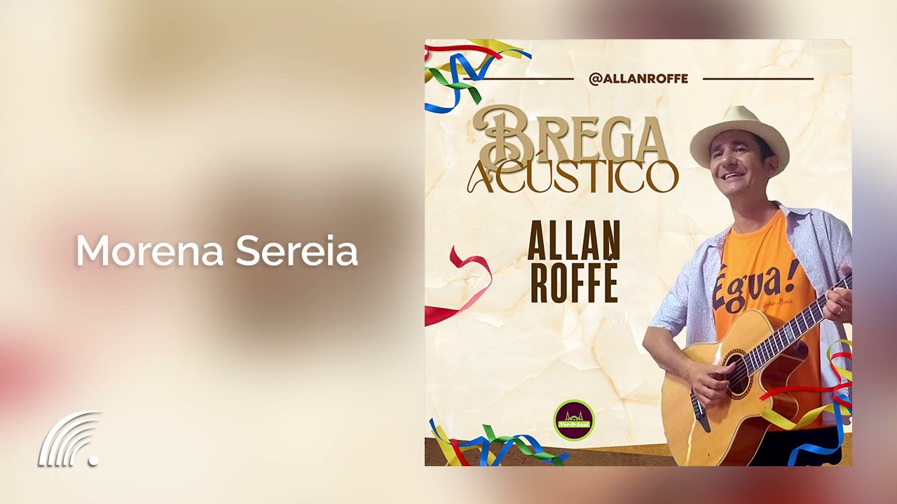 Allan Roffé - Morena Sereia - Brega Acústico - YouTube