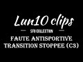 Lun10 clips n33faute antisportive stopper la transitionc3