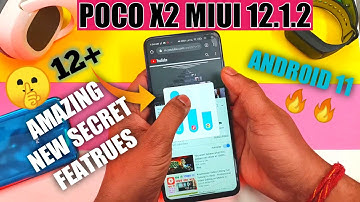 POCO X2 UPDATE MIUI 12.1.2 Global UPDATE |  ANDROID 11 | TOP 12 FEATURES LAG FIX 🔥 POCO LAUNCHER 3.0