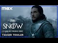 Snow  season 1 trailer  game of thrones jon snow sequel series  hbo max