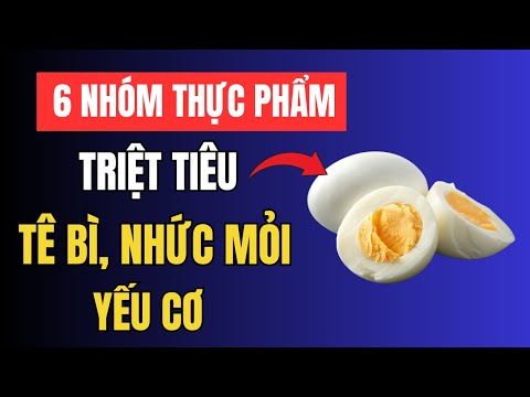 Người Cao Tuổi: Ăn ngay 6 thực phẩm này – Người già không còn lo tê bì, teo cơ