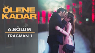 Ölene Kadar 6. - Fragman 1
