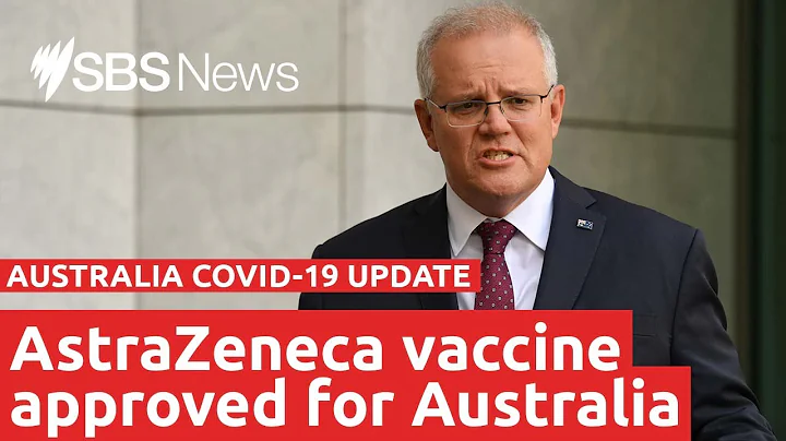 COVID-19: Scott Morrison announces AstraZeneca vaccine approval | SBS News