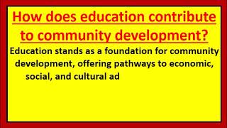 how does education contribute to community development essay