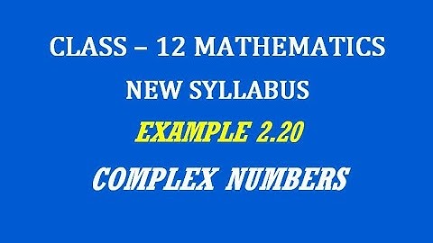 TN 12th Maths / Complex Numbers  / Example 2.20