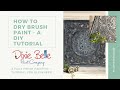 How To Dry Brush - Dry Brushing Paint On A Detailed Surface