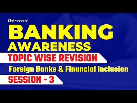 Foreign Banks & Financial Inclusion || Session - 3 || Topic Wise Banking Awareness