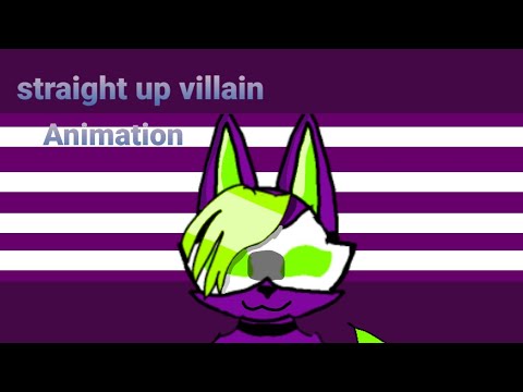 ||Straight up villain|| ||MEME|| (Flash warning) edit audio
