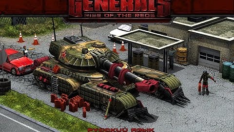 Generals: Rise of the Reds - Russia VS GLA