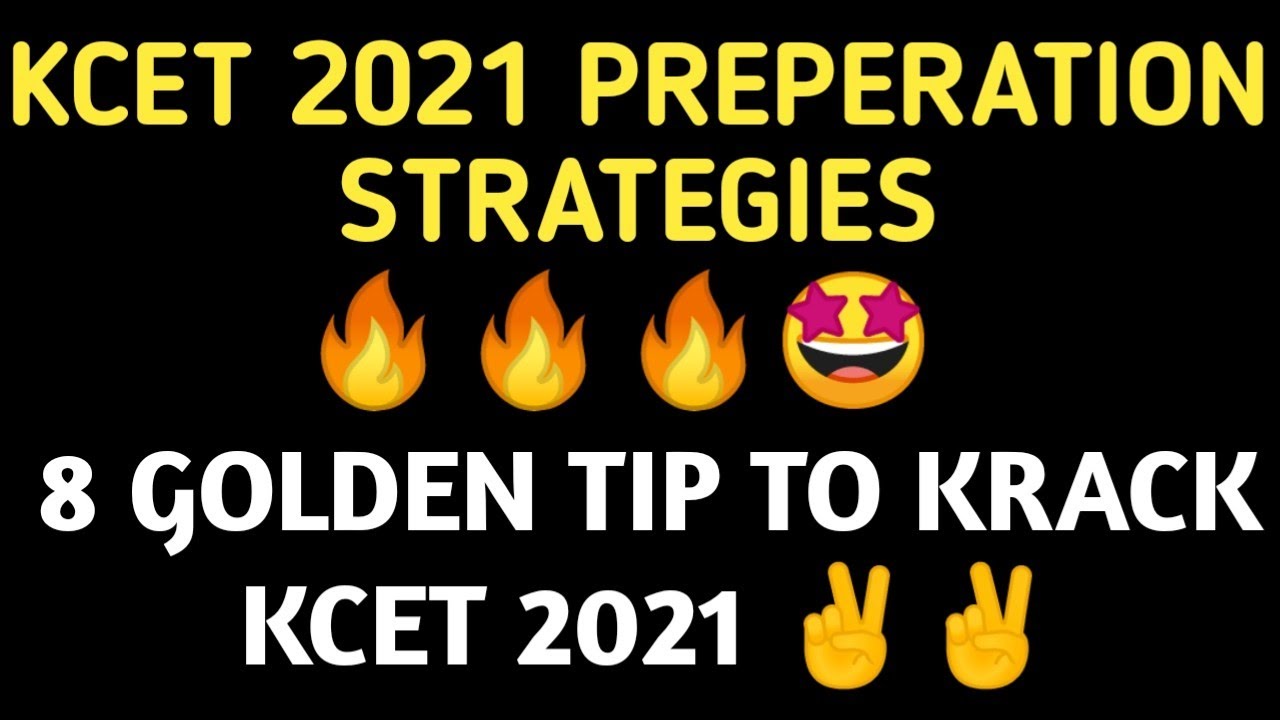 KCET 2021 PREPERATION STRATEGIES | KCET 2021 PREPERATION VIDEOS | KCET 2021 PREPERATION TIPS