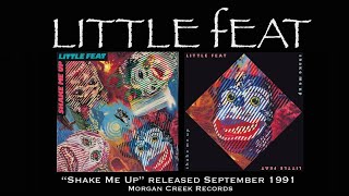Little Feat - &quot;Shake Me Up&quot; September 1991 (Full Album)