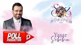 Yaşar - Sebebim (Söz ve Seda Akay, En İyiler 2) - (Official Audio Video)