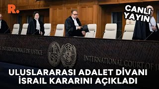 Uluslararası Adalet Divanı İsrail Kararını Açıkladı Refah Sınır Kapısını Açık Tutmalı
