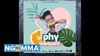 PHY - SIWEZANI  (Official Video) chords