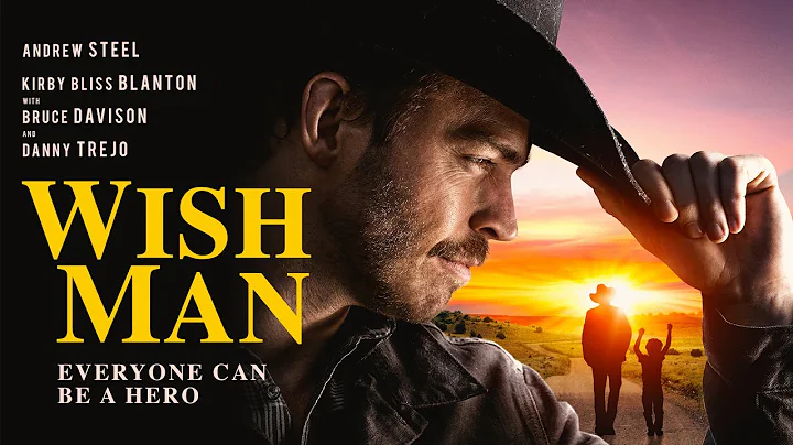 Wish Man [2019] Full Movie | Andrew Steel, Kirby Bliss Blanton, Robert Pine, Tom Sizemore