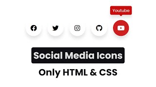 How To Make Social Media Icons Using HTML CSS