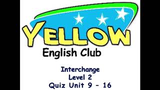 Level 2 Quiz Units 9 - 16 version B