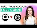 How to Reactivate ChatGPT Account [2026 Full Guide]