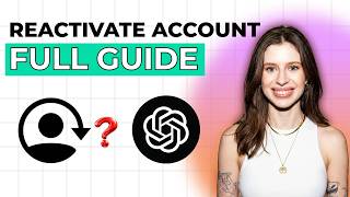How to Reactivate ChatGPT Account [2026 Full Guide]