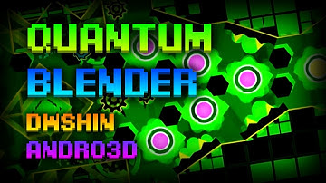 Geometry Dash - Quantum Blender by DWShin (and Andro3d)