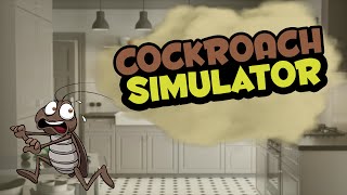 Cockroach Simulator Funny moments: My Worst Nightmare!