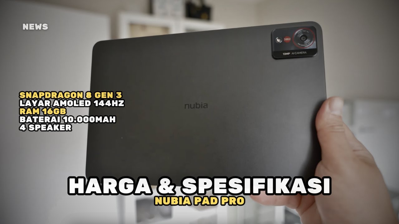 Tablet dengan Snapdragon 8 Gen 3, Layar 144Hz | Harga dan Spesifikasi Nubia Pad Pro