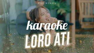 Dini kurnia Loro ati karaoke