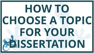 7 things to consider when choosing a topic for your dissertation or thesis