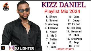 KIZZ DANIEL 2024 PLAYLIST MIX/AFO/AFROBEAT/DJ LIGHTER