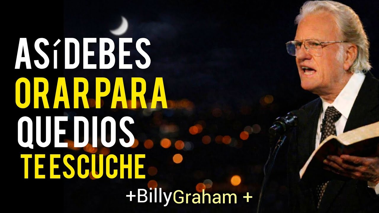 La oración que Dios no ignora#dios #palabradedios #billygraham 
