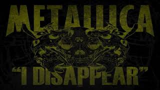 Metallica - I Disappear