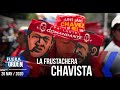LA FRUSTRACHERA CHAVISTA | Fuera de Orden | Daniel Lara Farías | FACTORES DE PODER | 2 de 2