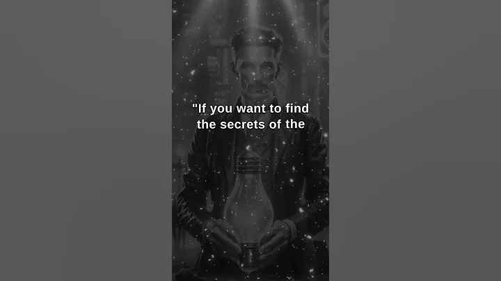 Nikola Tesla's Wisdom: Uncover Universe's Secrets with Energy, Frequency, and Vibration!  #shorts