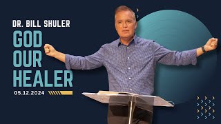 God Our Healer | Dr. Bill Shuler by Capital Life Church 65 views 2 weeks ago 33 minutes