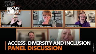 Panel Discussion - Access, Diversity and Inclusion | Escapeverse Live 2025