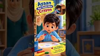 Ayaan Ne Crayon Kyun Chhupaya 😳🖍️ | Kids Moral Story | Hindi Kahani #Shorts #cartoon #kidsstories